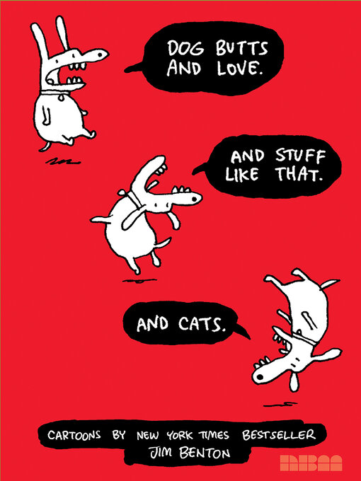 Title details for Dog Butts and Love. and Stuff Like That. and Cats. by Jim Benton - Available